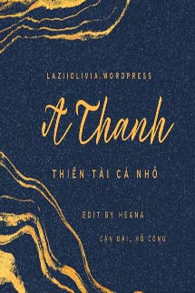 A Thanh – Cá Nhỏ Thiên Tài