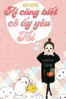 Ai Cũng Biết Cô Ấy Yêu Tôi