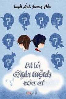 Ai Là Định Mệnh Của Ai