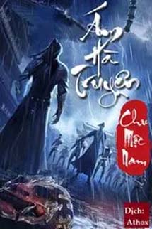 Ám Hà Truyện - Chu Mộc Nam