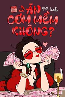 Ăn Cơm Mềm Không - Từ Liễm