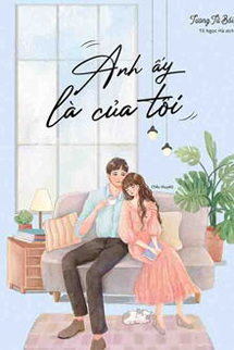 Anh Ấy Là Của Tôi