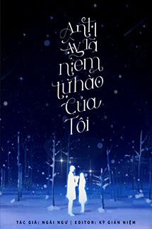 Anh Ấy Là Niềm Tự Hào Của Tôi