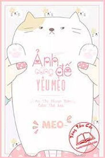 Ảnh Đế Cũng Yêu Mèo