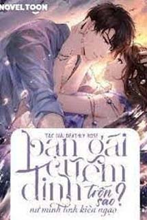 Bạn Gái Cũ, Em Muốn Trốn Sao