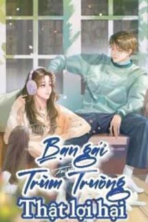 Bạn Gái Trùm Trường Thật Lợi Hại
