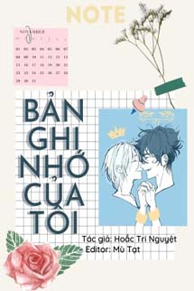 Bản Ghi Nhớ Của Tôi - Hoắc Tri Nguyệt