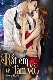 Bắt Em Về Làm Vợ