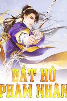 Bất Hủ Phàm Nhân