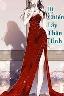 Bị Chiếm Lấy Thân Hình