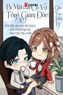 Bí Mật Của Cô Vợ Tổng Giám Đốc