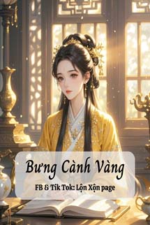 Bưng Cành Vàng - Lục Trúc Thanh Thanh