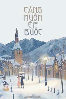 Càng Muốn Ép Buộc - Mã Đễ Nhĩ Đáp