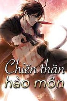 Chiến Thần Hào Môn
