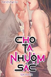 Cho Ta Nhuộm Sắc - Tinh Chi Tạp Vũ