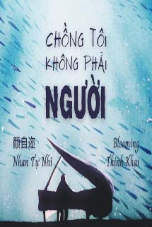 Chồng Tôi Hình Như Không Phải Con Người