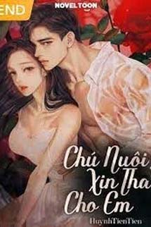 Chú Nuôi! Xin Tha Cho Em