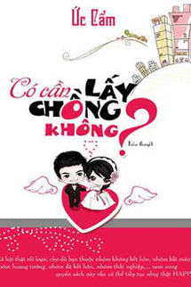 Có Cần Lấy Chồng Không?