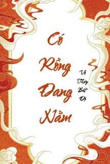 Có Rồng Đang Nằm - Vô Thủy Bất Độ