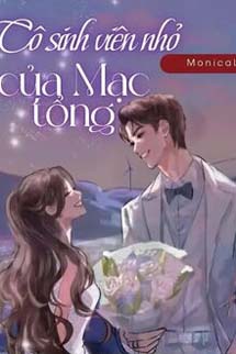 Cô Sinh Viên Nhỏ Của Mạc Tổng