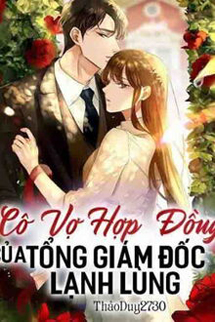 Cô Vợ Hợp Đồng Của Tổng Giám Đốc Lạnh Lùng