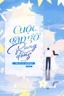 Cuộc Gặp Gỡ Rung Động – Mộ Tư Tại Viễn Đạo