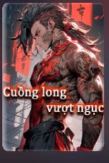 Cuồng Long Vượt Ngục