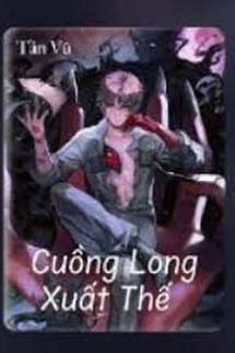 Cuồng Long Xuất Thế