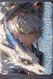 Cửu Long Đoạt Vị - Tuyệt Thế Thái Tử