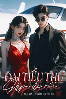 Đại Tiểu Thư Gặp Rắc Rối - Đại Tiểu Tỷ Hữu Ma Phiền