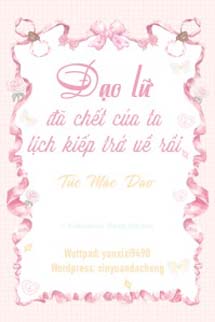 Đạo Lữ Đã Chết Của Ta Lịch Kiếp Trở Về Rồi