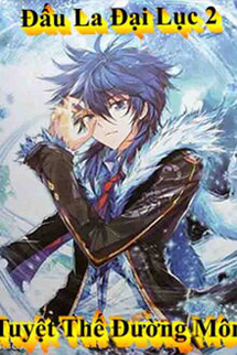 Đấu La Đại Lục 2: Tuyệt Thế Đường Môn