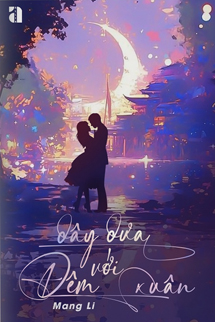 Dây Dưa Với Đêm Xuân - Mang Li