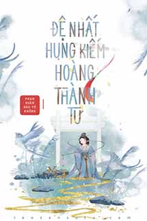 Đệ Nhất Hung Kiếm Hoàng Thành Tư