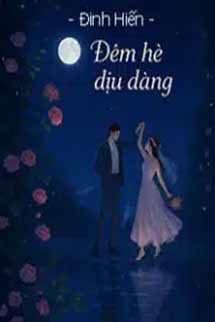 Đêm Hè Dịu Dàng - Đinh Hiến