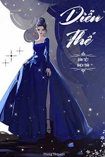 Diễn Thế – Bán Tiệt Bạch Thái