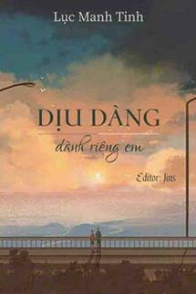 Dịu Dàng Dành Riêng Em