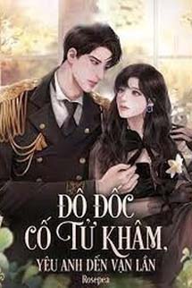 Đô Đốc Cố Tử Khâm Yêu Anh Đến Vạn Lần