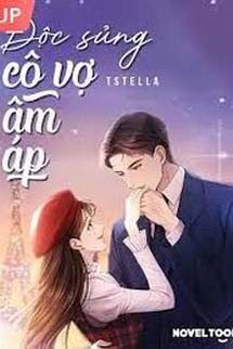 Độc Sủng Cô Vợ Ấm Áp