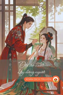 Đổi Áo Cưới, Lấy Đúng Người - Nhất Trản Minh