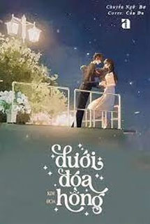 Dưới Đóa Hoa Hồng