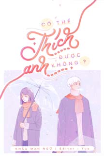 Em Có Thể Thích Anh Được Không?