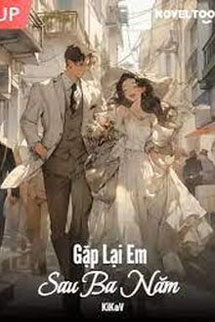 Gặp Lại Em Sau Ba Năm