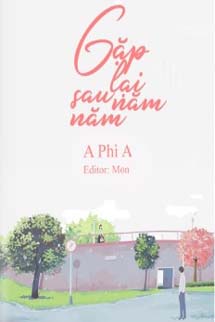 Gặp Lại Sau Năm Năm - A Phì A