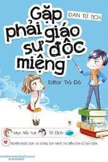 Gặp Phải Giáo Sư Độc Miệng