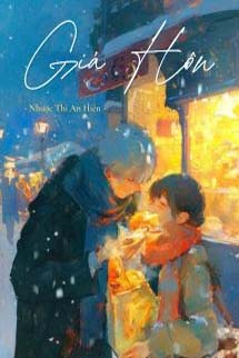 Giả Hôn - Nhược Thi An Hiên