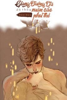 Giang Đường Dã Đã Thấy Xuân Sắc Như Thế