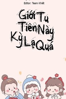 Giới Tu Tiên Này Kỳ Lạ Quá