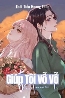 Giúp Tôi Vỗ Vỗ - Thất Tiểu Hoàng Thúc