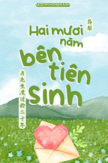 Hai Mươi Năm Bên Tiên Sinh